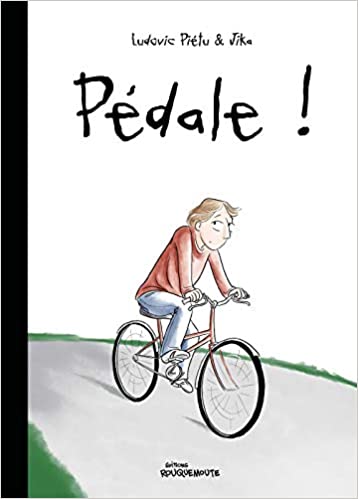 Pédale ! Illustrations de Jika, texte de Ludovic Piétu