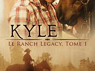 Kyle Le Ranch Legacy t. 1 de RJ Scott