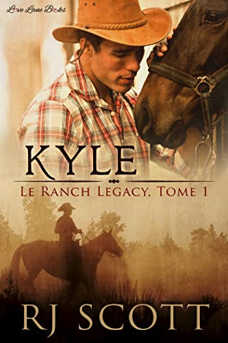 Kyle Le Ranch Legacy t. 1 de RJ Scott